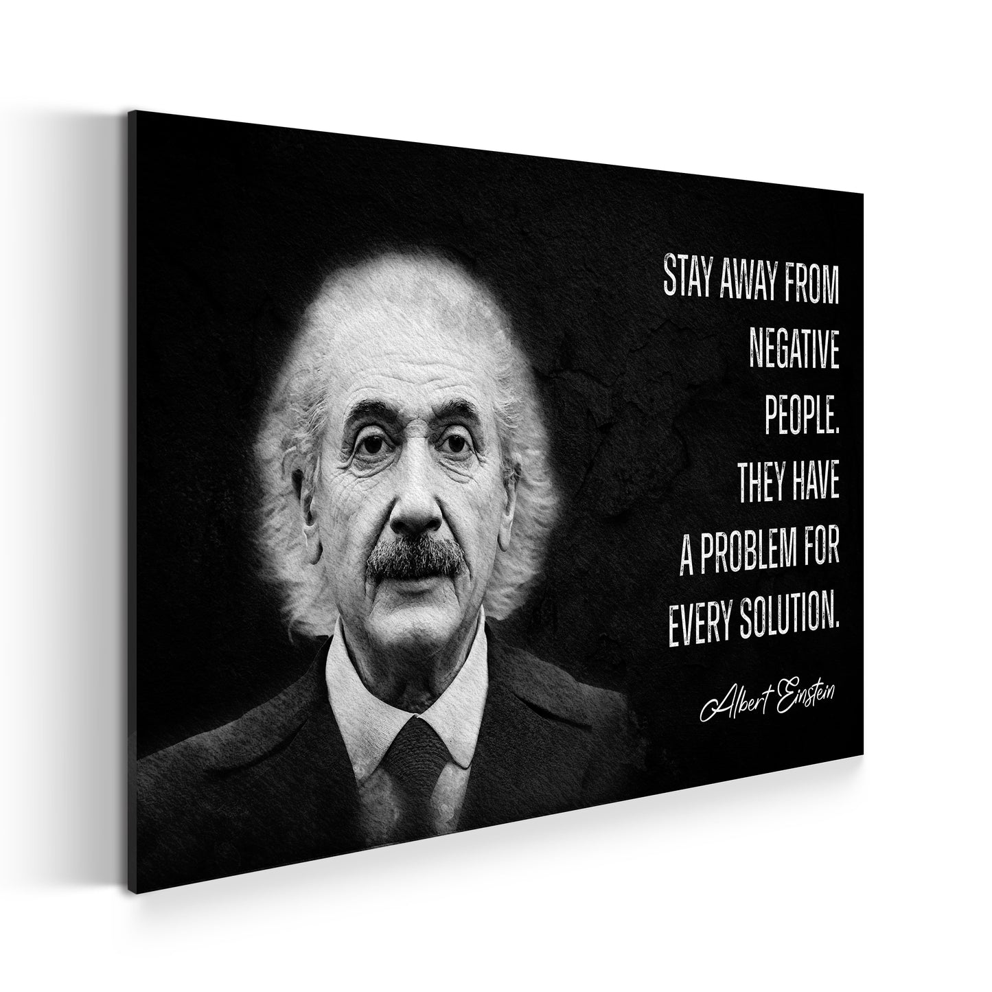 Motivation Albert, Stay Away From Negativ People Wandbild Kunstwerk