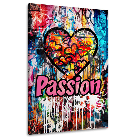 Pop Art Herz und Passion Schriftzug Wandbild Kunstwerk