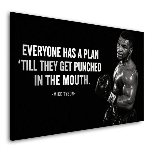 Motivation Mike, Everyone has a Plan Wandbild Kunstwerk