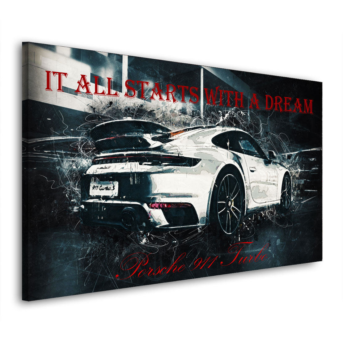 Sportwagen Porsche weiß It All Starts With A Dream Wandbild Kunstwerk
